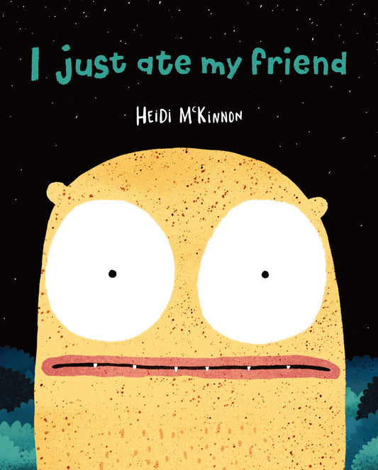 'I Just Ate My Friend' Paperback Book